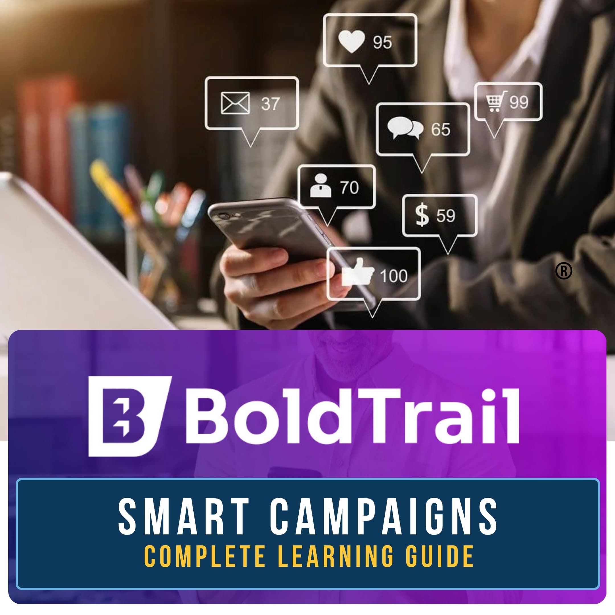 BoldTrail Smart Campaigns Premium Courses