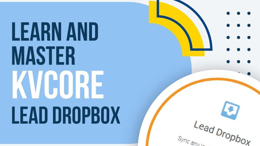 BoldTrail and kvCORE Lead DropBox