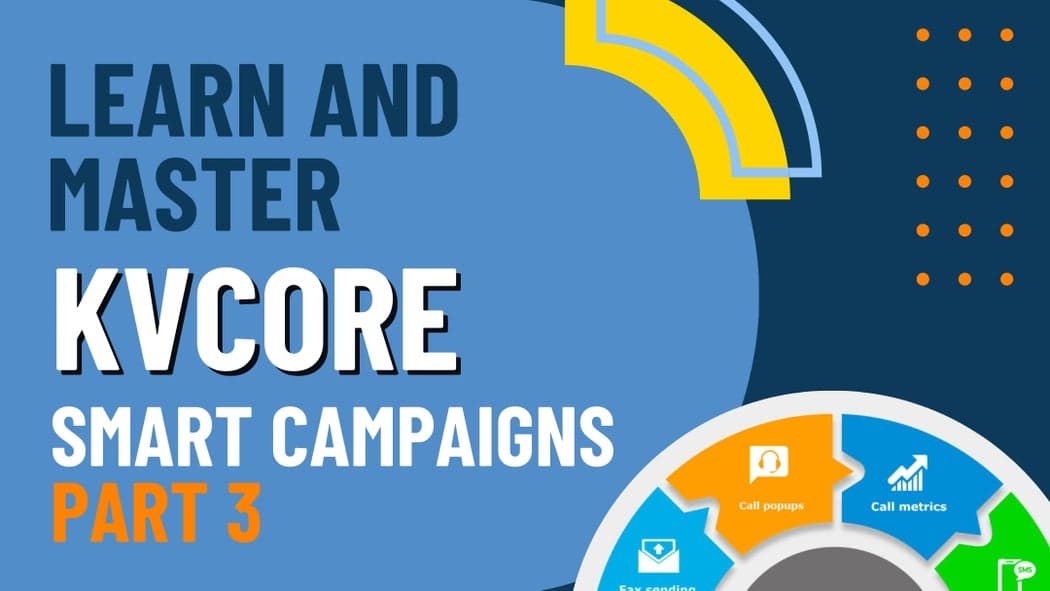 kvCORE Smart Campaign - How to Create a Welcome Campaign